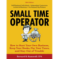 Small Time Operator: How to Start Your Own Business, Keep Your Books, Pay Your Taxes, and Stay Out of Trouble - Paperback
