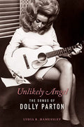 Unlikely Angel: The Songs of Dolly Parton - Paperback