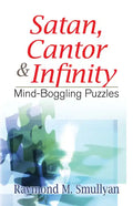 Satan, Cantor & Infinity: Mind-Boggling Puzzles - Paperback
