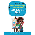 Autism Through The Alphabet ABC Coloring Book For Kids - Paperback