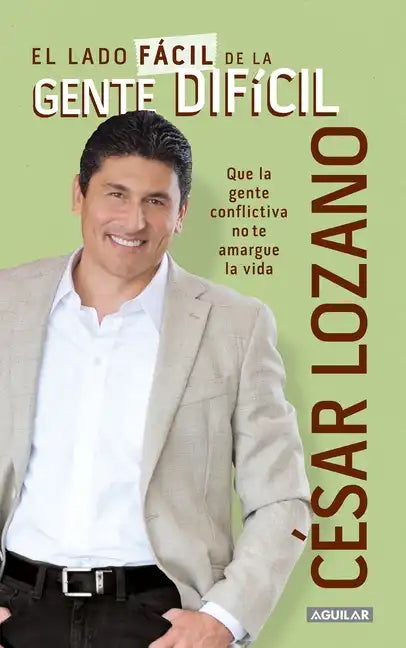 El Lado Fácil de la Gente Difícil / The Easier Side of Difficult People - Paperback