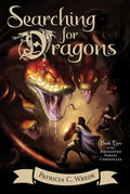 Searching for Dragons: The Enchanted Forest Chronicles, Book Two - Paperback