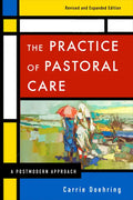 The Practice of Pastoral Care, Rev. and Exp. Ed - Paperback