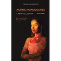 Acting Monologues A New Collection Volume I - Paperback