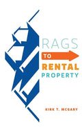 Rags to Rental Property - Paperback