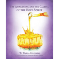 The Awakening and the Calling of the Holy Spirit - Paperback
