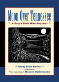 Moon Over Tennessee: A Boy's Civil War Journal - Paperback