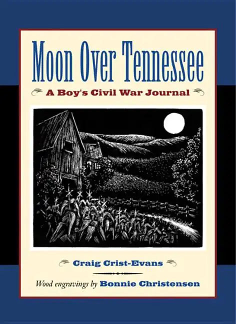 Moon Over Tennessee: A Boy's Civil War Journal - Paperback