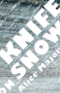 Knife on Snow - Paperback