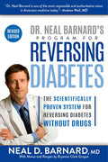 Dr. Neal Barnard's Program for Reversing Diabetes: The Scientifically Proven System for Reversing Diabetes Without Drugs - Paperback