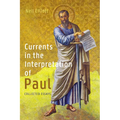 Currents in the Interpretation of Paul: Collected Essays - Paperback