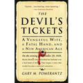 The Devil's Tickets: A Vengeful Wife, a Fatal Hand, and a New American Age - Paperback