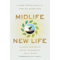 Midlife, New Life - Paperback
