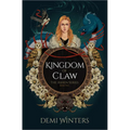 Kingdom of Claw: The Ashen Series; Book Two - Hardcover
