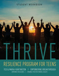 Thrive: Resilience Program for Teens Student Workbook - Paperback