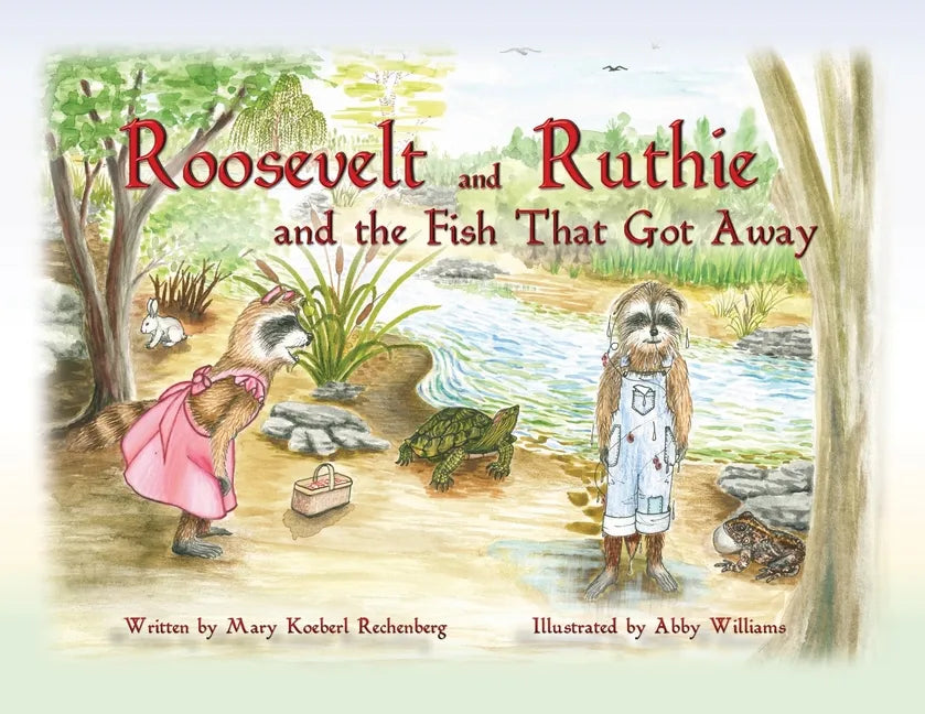 Roosevelt and Ruthie and the Fish That Got Away - Paperback
