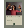 "Sorry. I am what I am." The Life and Letters of the South African Pianist and Opera Coach Gordon Jephtas (1943- 92) - Paperback