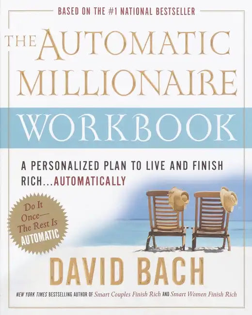 The Automatic Millionaire Workbook: A Personalized Plan to Live and Finish Rich. . . Automatically - Paperback