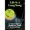 Life Is A Long Song: A Compendium of Jethro Tull in 33 1/3 Songs - Paperback