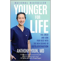 Younger for Life: Feel Great and Look Your Best with the New Science of Autojuvenation - Hardcover