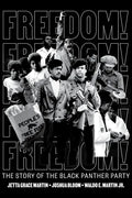Freedom! the Story of the Black Panther Party - Hardcover