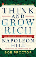 Think and Grow Rich: The Complete 1937 Classic Text Featuring an Afterword by Bob Proctor - Paperback