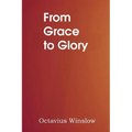 From Grace to Glory - Paperback
