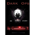 Dark Ops: An Anonymous Story - Hardcover