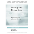 Seeing and Being Seen: Emerging from a Psychic Retreat - Paperback