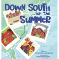 Down South for the Summer - Hardcover