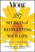More 287 Secrets of Reinventing Your Life: Big and Small Ways to Embrace New Possibilities - Paperback