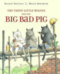 The Three Little Wolves and the Big Bad Pig - Hardcover