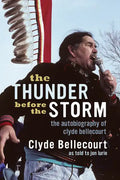 The Thunder Before the Storm: The Autobiography of Clyde Bellecourt - Paperback
