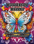 Butterfly Ballet: Whimsical Mariposa Coloring Spectacle - Paperback