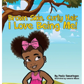Brown Skin, Curly Hair, I Love Being Me! - Hardcover