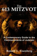 613 Mitzvot: A Contemporary Guide to the Commandments of Judaism - Paperback