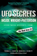 UFO Secrets Inside Wright-Patterson: Eyewitness Accounts from the Real Area 51 - Paperback