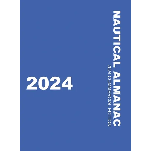 Nautical Almanac 2024 (Nautical Almanac For the Year) - Hardcover