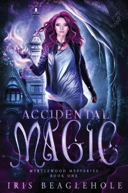Accidental Magic: Myrtlewood Mysteries book 1 - Paperback