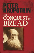 The Conquest of Bread - Paperback