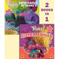 Trolls Band Together: Sister Squad/Band-Tastic Brothers (DreamWorks Trolls) - Paperback