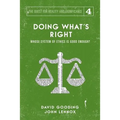 Doing What's Right: The Limits of our Worth, Power, Freedom and Destiny - Paperback