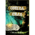 Omega Crag: Zahra of the Uwharries - Hardcover