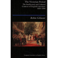 The Victorian Period: The Intellectual and Cultural Context of English Literature, 1830 - 1890 - Paperback
