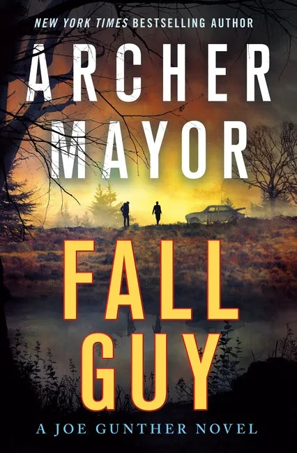 Fall Guy: A Joe Gunther Novel - Hardcover