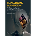Transcending Imagination: Artificial Intelligence and the Future of Creativity - Paperback