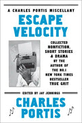 Escape Velocity: Collected Nonfiction, Short Stories & Drama - Paperback