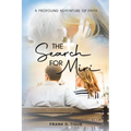 The Search for Miri: A Profound Adventure of Faith - Paperback