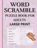 Word Scramble: Puzzle book for adults large print. Word Scramble is a word puzzle word game based on anagram, where you have to rearr - Paperback