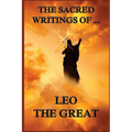 The Sacred Writings of Leo the Great - Paperback